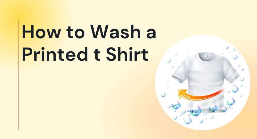 How to Wash a Printed t Shirt