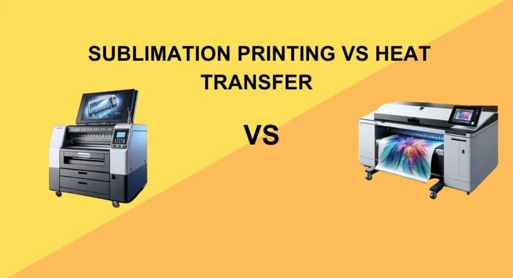 Comprehensive Guide: Sublimation Printing vs Heat Transfer 1 Sublimation Printing vs Heat Transfer
